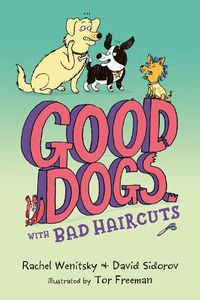 Cover image for Good Dogs with Bad Haircuts