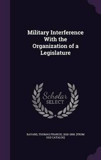 Cover image for Military Interference with the Organization of a Legislature