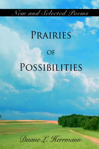 Cover image for Prairies of Possibilities: New and Selected Poems