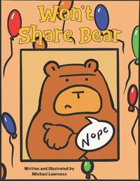 Cover image for Won't Share Bear