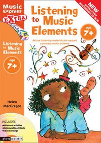 Cover image for Listening to Music Elements Age 7+: Active Listening Materials to Support a Primary Music Scheme