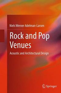 Cover image for Rock and Pop Venues: Acoustic and Architectural Design