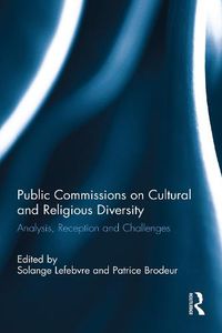 Cover image for Public Commissions on Cultural and Religious Diversity: Analysis, Reception and Challenges
