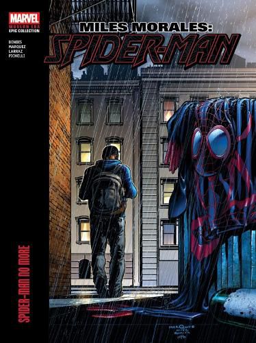 Cover image for Miles Morales: Spider-Man Modern Era Epic Collection - Spider-Man No More
