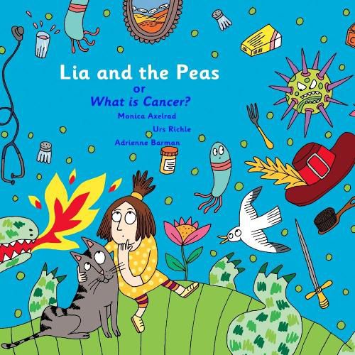 Cover image for Lia and The Peas - Or What is Cancer?