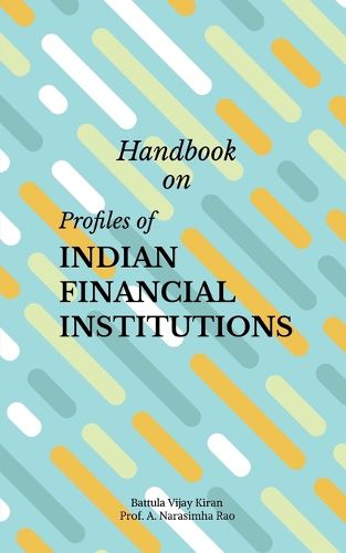 Cover image for Handbook on Profiles of Indian Financial Institutions