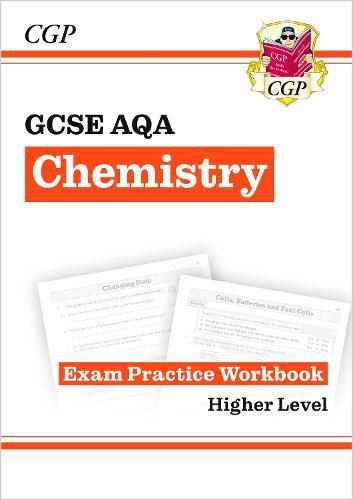 GCSE Chemistry AQA Exam Practice Workbook - Higher