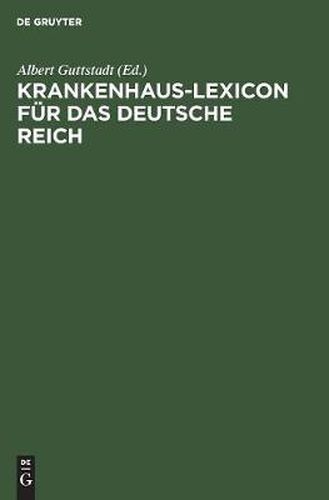 Krankenhaus-Lexicon fur das Deutsche Reich