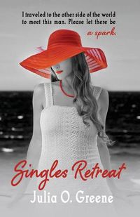 Cover image for Singles Retreat: A Vacation Romance