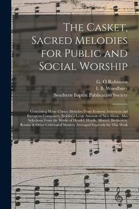 Cover image for The Casket, Sacred Melodies for Public and Social Worship