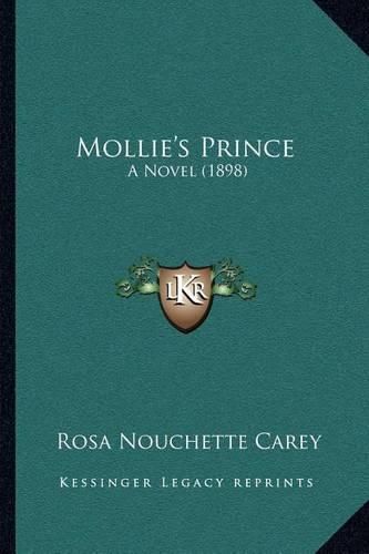 Mollie's Prince: A Novel (1898)