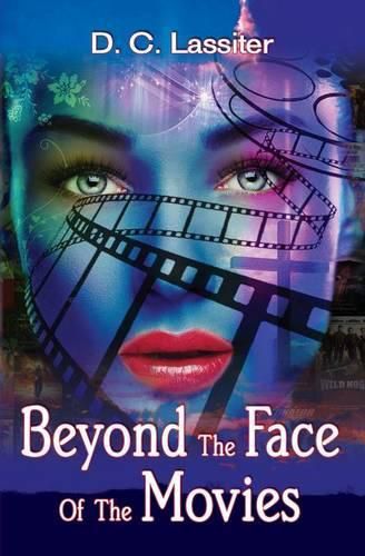 Cover image for Beyond the Face of the Movies