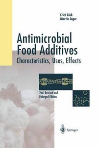 Cover image for Antimicrobial Food Additives: Characteristics - Uses - Effects