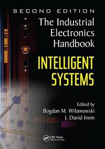 Cover image for Intelligent Systems: The Industrial Electronics Handbook