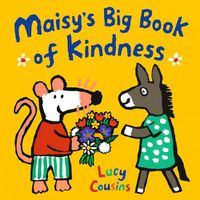 Cover image for Maisy's Big Book of Kindness