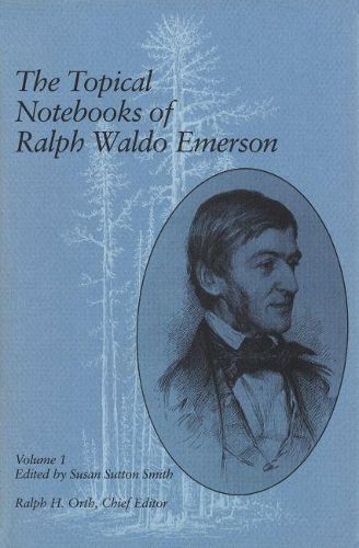 Cover image for The Topical Notebooks of Ralph Waldo Emerson, Volume 1