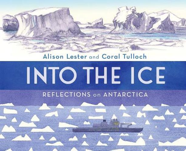 Cover image for Into the Ice: Reflections on Antarctica