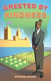 Cover image for Greeted by Kindness