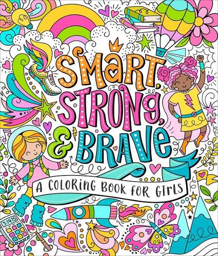 Cover image for Smart, Strong, and Brave: A Coloring Book for Girls