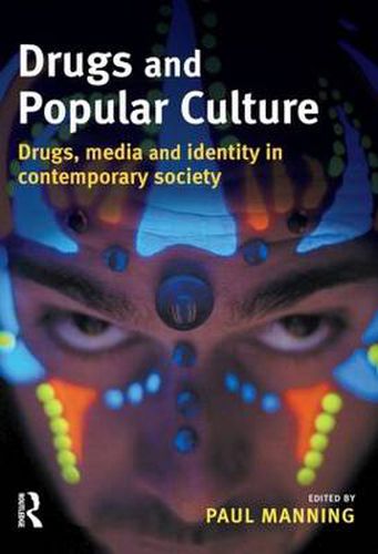 Cover image for Drugs and Popular Culture