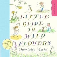 Cover image for A Little Guide to Wild Flowers