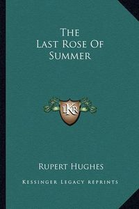 Cover image for The Last Rose of Summer