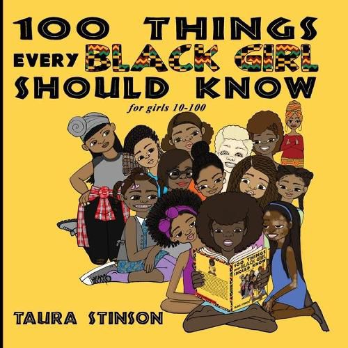 Cover image for 100 Things Every Black Girl Should Know: for girls 10-100