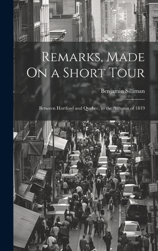 Cover image for Remarks, Made On a Short Tour