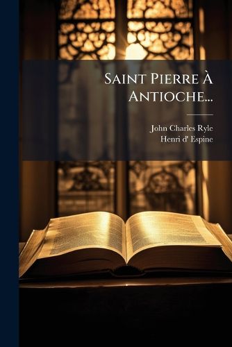 Cover image for Saint Pierre Antioche...