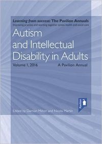 Cover image for Autism and Intellectual Disability in Adults: A Pavilion Annual 2017