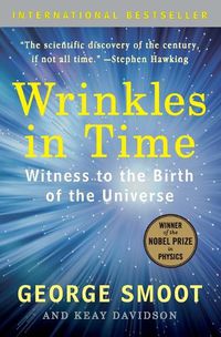 Cover image for Wrinkles in Time: Witness to the Birth of the Universe