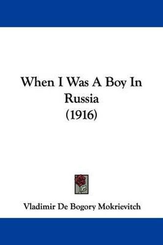 Cover image for When I Was a Boy in Russia (1916)