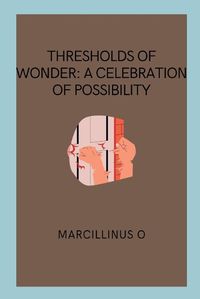 Cover image for Thresholds of Wonder