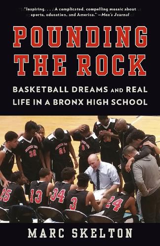 Cover image for Pounding the Rock: Basketball Dreams and Real Life in a Bronx High School