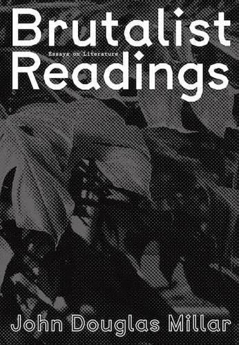 Cover image for Brutalist Readings - Essays on Literature