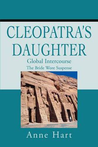 Cover image for Cleopatra's Daughter: Global Intercourse