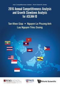 Cover image for 2016 Annual Competitiveness Analysis And Growth Slowdown Analysis For Asean-10
