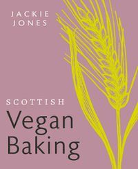 Cover image for Scottish Vegan Baking