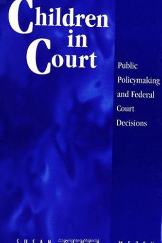 Cover image for Children in Court: Public Policymaking and Federal Court Decisions