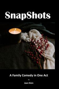 Cover image for SnapShots: A One-Act Play