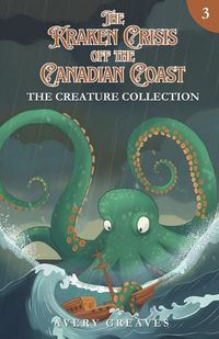 Cover image for The Kraken Crisis Off the Canadian Coast