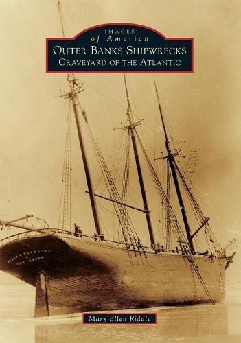 Cover image for Outer Banks Shipwrecks: Graveyard of the Atlantic