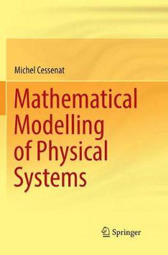 Cover image for Mathematical Modelling of Physical Systems