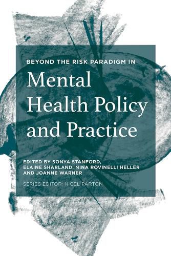 Cover image for Beyond the Risk Paradigm in Mental Health Policy and Practice