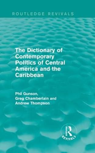 Cover image for The Dictionary of Contemporary Politics of Central America and the Caribbean