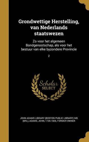 Cover image for Grondwettige Herstelling, van Nederlands staatswezen