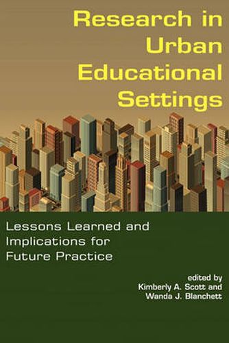 Cover image for Research in Urban Educational Settings: Lessons Learned and Implications for Future Practice