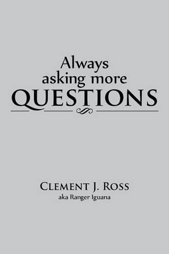 Cover image for Always Asking More Questions