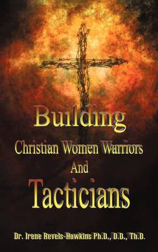 Cover image for Building Christian Women Warriors and Tacticians