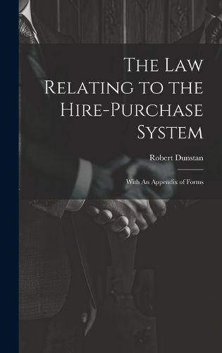 Cover image for The Law Relating to the Hire-Purchase System